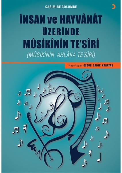 Insan ve Hayvanat Üzerinde Musikinin Te’siri