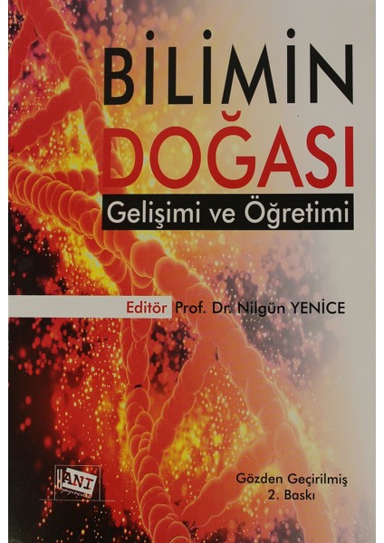 Bilimin Doğası Gelişimi ve Öğretimi - Kadir Bilen