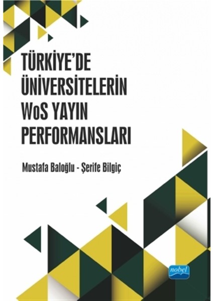 Türkiye’de Üniversitelerin Wos Yayın Performansları