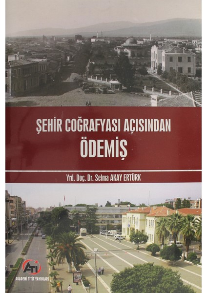 Şehir Coğrafyası Açısından Ödemiş - Selma Akay Ertürk