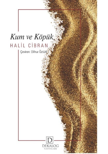 Kum ve Köpük - Halil Cibran