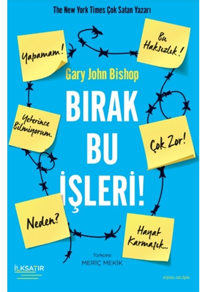 Bırak Bu Işleri! - Gary John Bishop