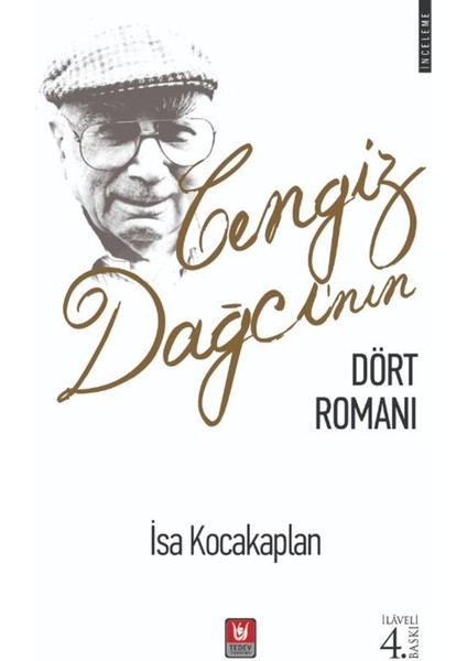 Cengiz Dağcı'nın Dört Romanı - İsa Kocakaplan