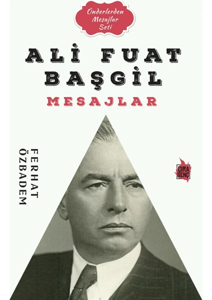 Ali Fuad Başgil Mesajlar - Ferhat Özbadem