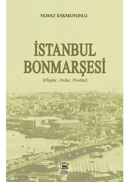 Istanbul Bonmarşesi - Yılmaz Karakoyunlu