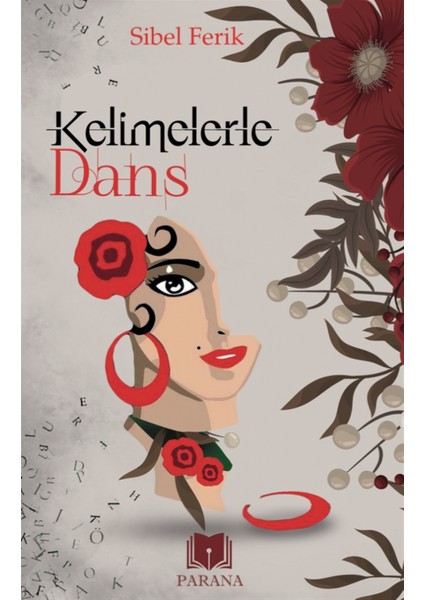 Kelimelerle Dans - Sibel Ferik