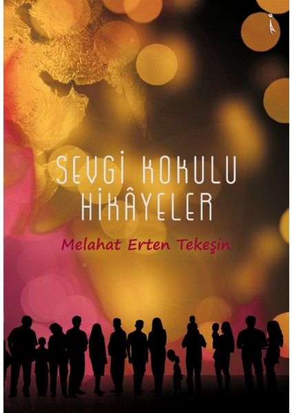 Sevgi Kokulu Hikayeler