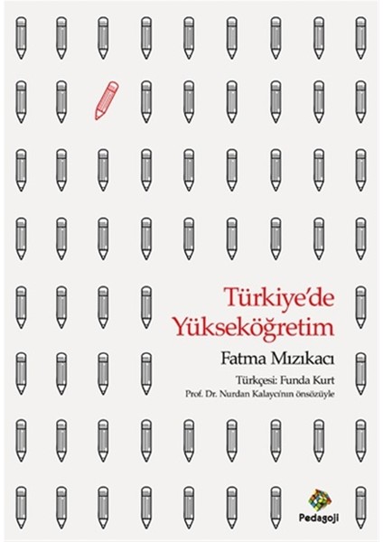 Türkiye'de Yükseköğretim - Fatma Mızıkacı