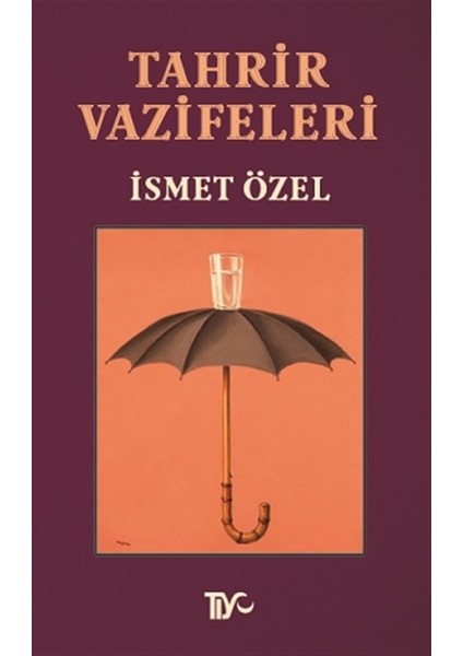 Tahrir Vazifeleri - İsmet Özel