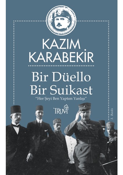 Bir Düello Bir Suikast - Kazım Karabekir