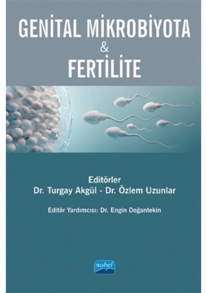 Genital Mikrobiyota ve Fertilite - Turgay Akgül