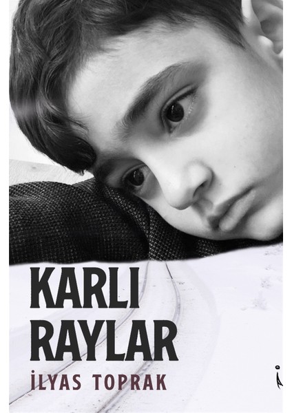 Karlı Raylar - İlyas Toprak