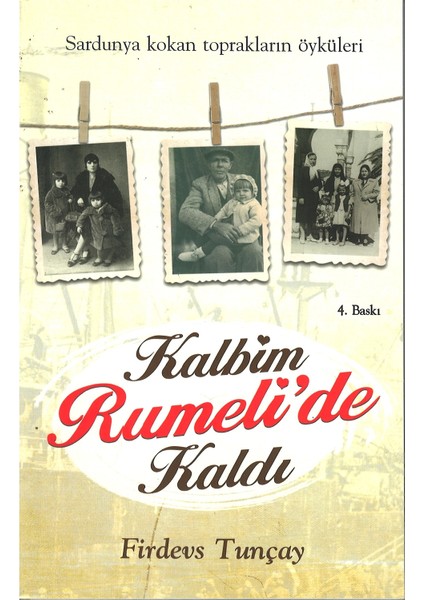 Kalbim Rumeli'de Kaldı - Firdevs Tunçay