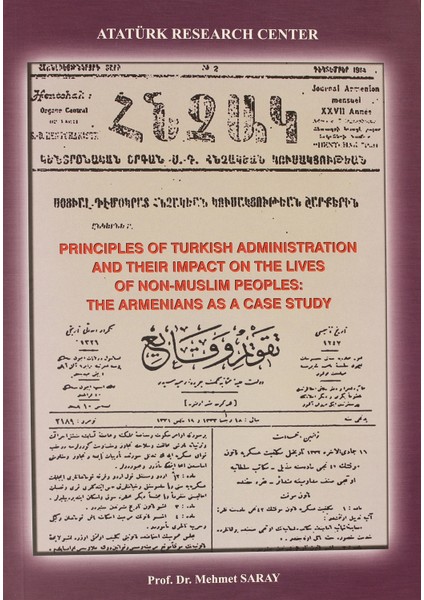 Principles Of Turkish Administration And Their Impact On The Lives Of Non-Muslim Peoples:the Armenians As A Case Study - Mehmet Saray