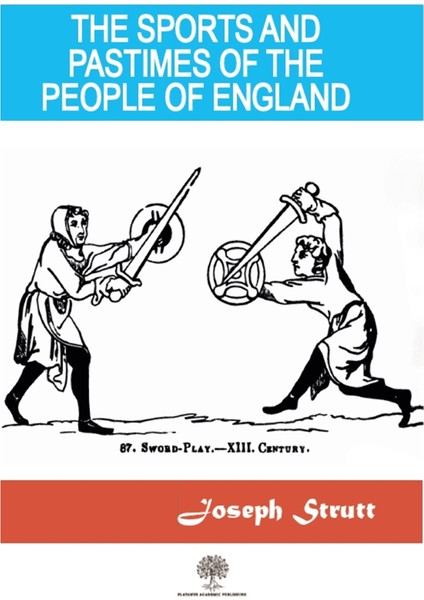 The Sports And Pastimes Of The People Of England