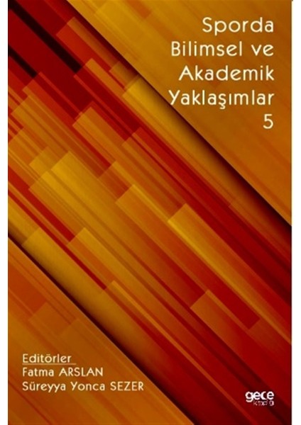 Sporda Bilimsel ve Akademik Yaklaşımlar 5 - Fatma Arslan