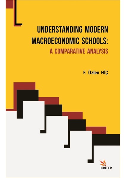 Understanding Modern Macroeconomic Schools - A Comparative Analysis