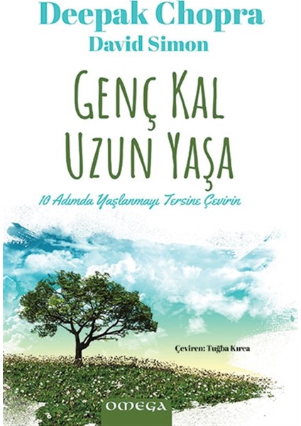 Genç Kal Uzun Yaşa - Deepak Chopra