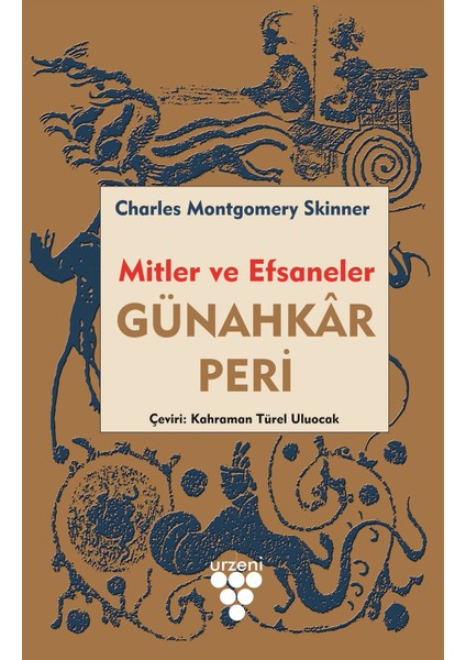 Günahkar Peri - Mitler ve Efsaneler - Charles M. Skinner