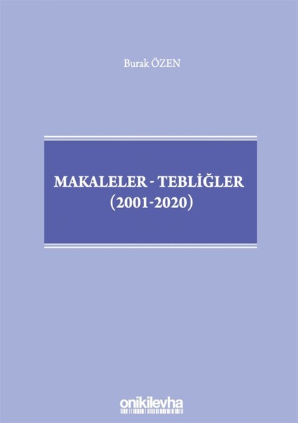 Makaleler-Tebliğler (2001-2020) - Burak Özen