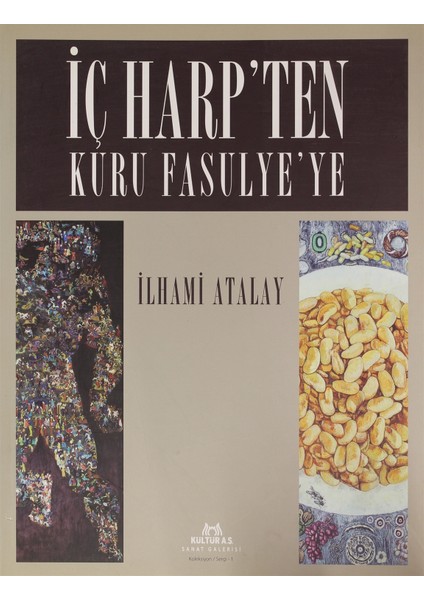 Iç Harp'ten Kuru Fasulye'ye