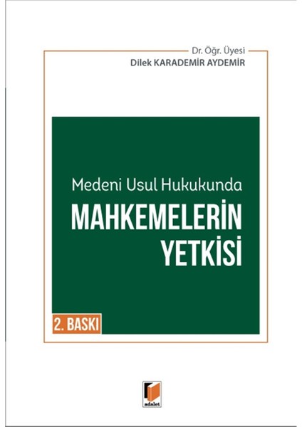 Medeni Usul Hukukunda Mahkemelerin Yetkisi