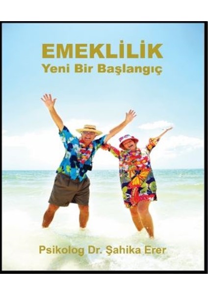 Emeklilik - Şahika Erer