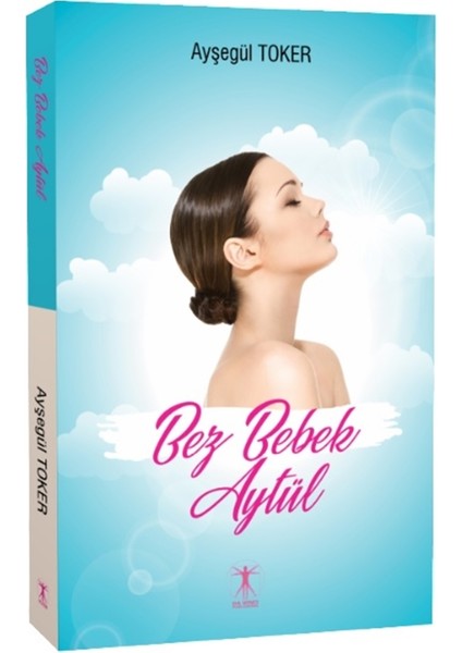 Bez Bebek Aytül - Ayşegül Toker