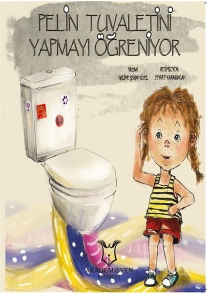 Pelin Tuvaletini Yapmayı Öğreniyor - Halime Şenay Güzel