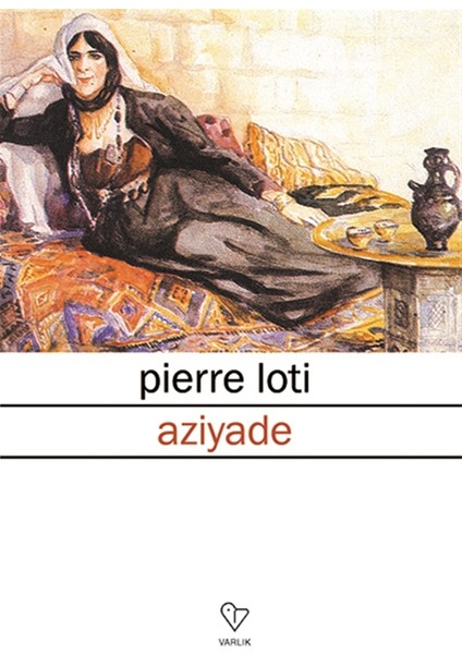 Aziyade - Pierre Loti