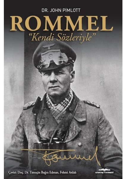 Rommel - Kendi Sözleriyle - John Pimlott