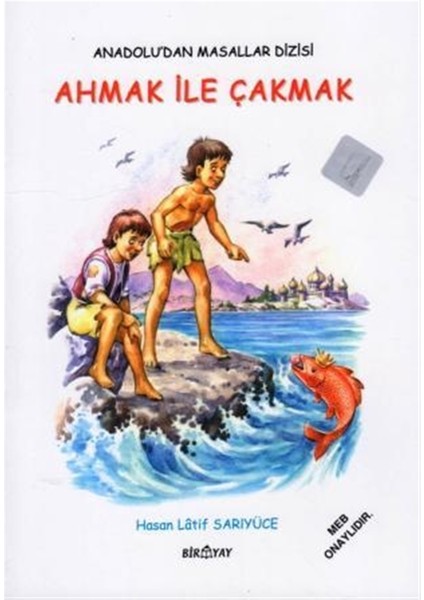Anadolu’dan Masallar Dizisi - Ahmak Ile Çakmak