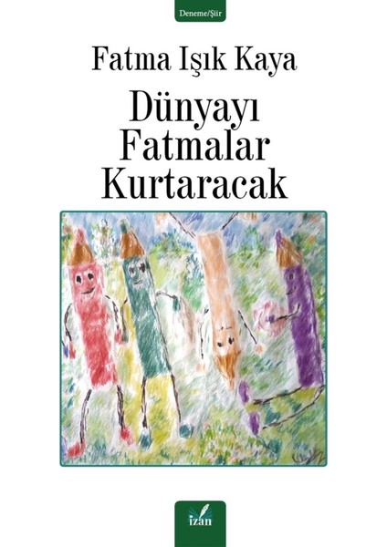 Dünyayı Fatmalar Kurtaracak