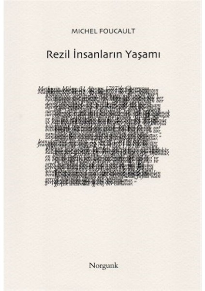 Rezil Insanların Yaşamı - Michel Foucault