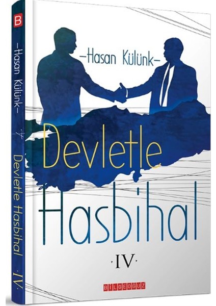 Devletle Hasbihal 4 - Hasan Külünk