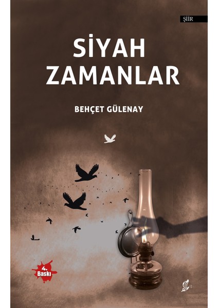 Siyah Zamanlar - Behçet Gülenay