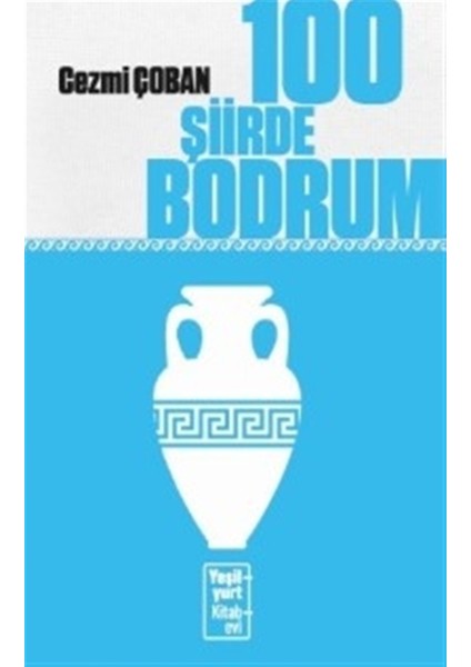 100 Şiirde Bodrum