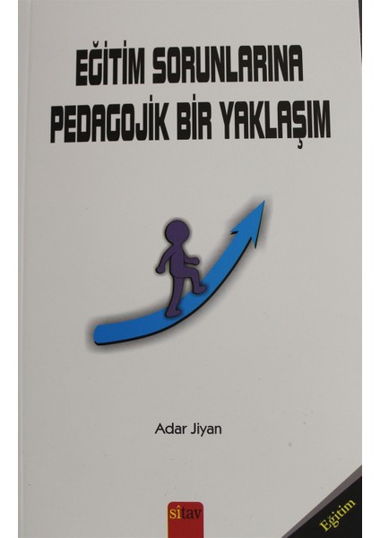 Eğitim Sorunlarına Pedagojik Bir Yaklaşım