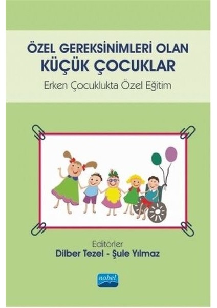 Özel Gereksinimleri Olan Küçük Çocuklar