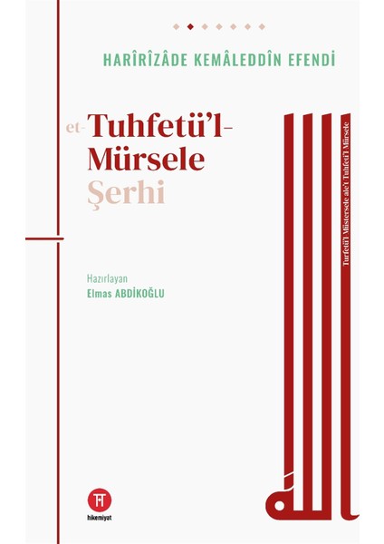 Tuhfetü’l- Mürsele Şerhi