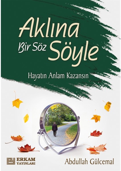 Aklına Bir Söz Söyle