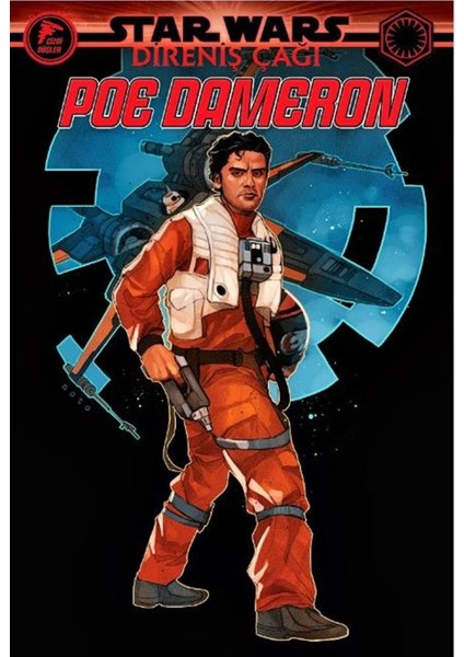 Poe Dameron - Star Wars: Direniş Çağı - Tom Taylor