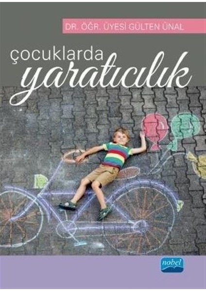 Çocuklarda Yaratıcılık - Gülten Ünal