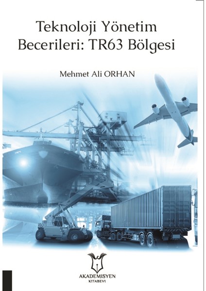 Teknoloji Yönetim Becerileri: TR63 Bölgesi