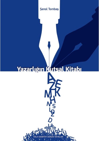 Yazarlığın Kutsal Kitabı - Şenol Tombaş
