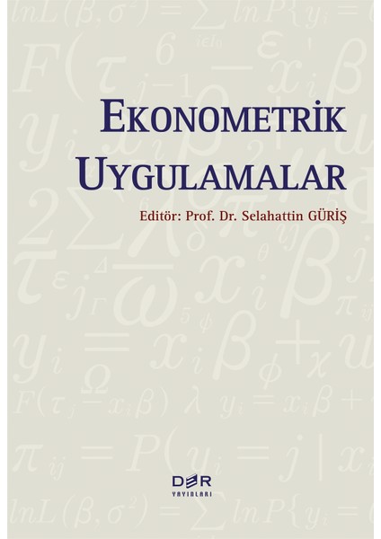 Ekonometrik Uygulamalar - Selahattin Güriş