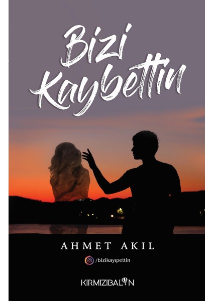 Bizi Kaybettin