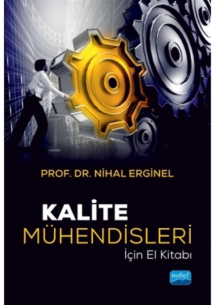 Kalite Mühendisleri Için El Kitabı - Nihal Erginel