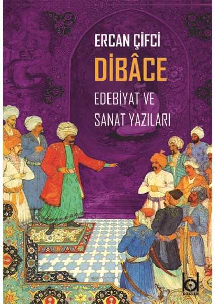 Dibace Edebiyat ve Sanat Yazıları