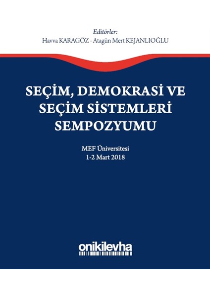 Seçim Demokrasi ve Seçim Sistemleri Sempozyumu - Havva Karagöz